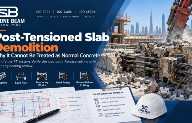 Post-Tensioned Slab Demolition: Why It Cannot Be Treated as Normal Concrete